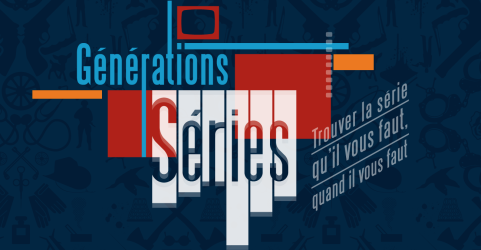 Générations Séries